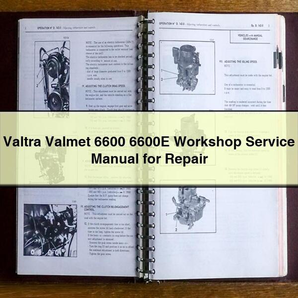Valtra Valmet 6600 6600E Workshop Service Manual for Repair