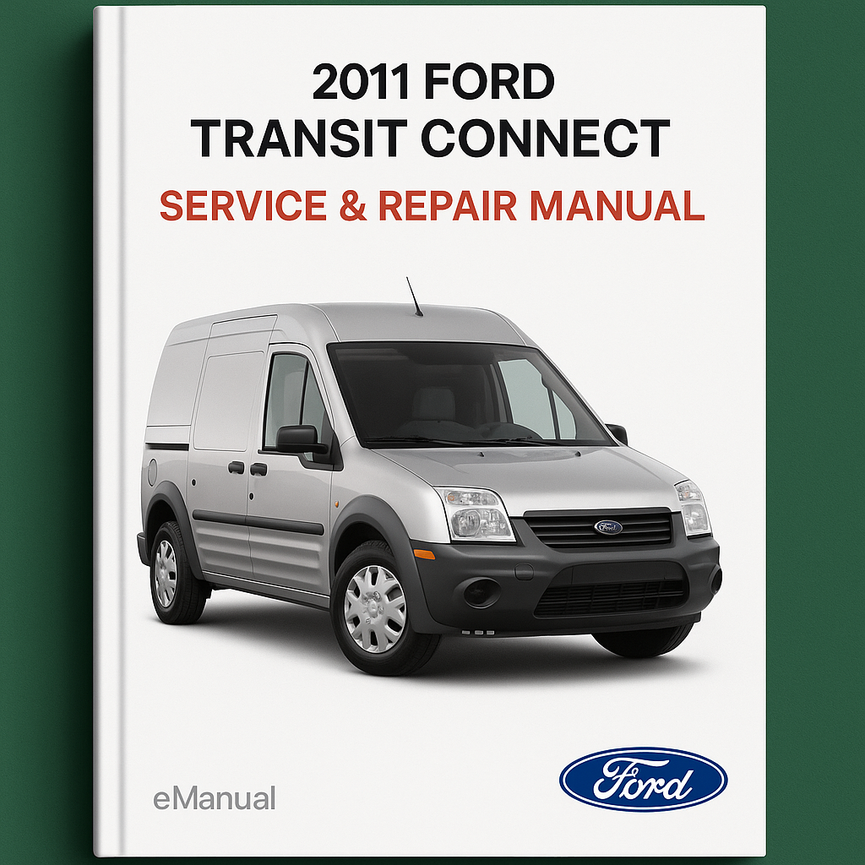 2011 Ford Transit Connect Service & Repair Manual