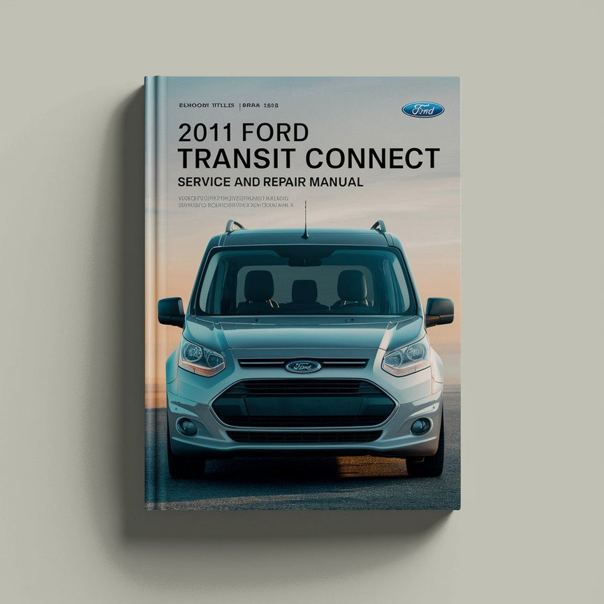 Manual de servicio y reparación de Ford Transit Connect 2011