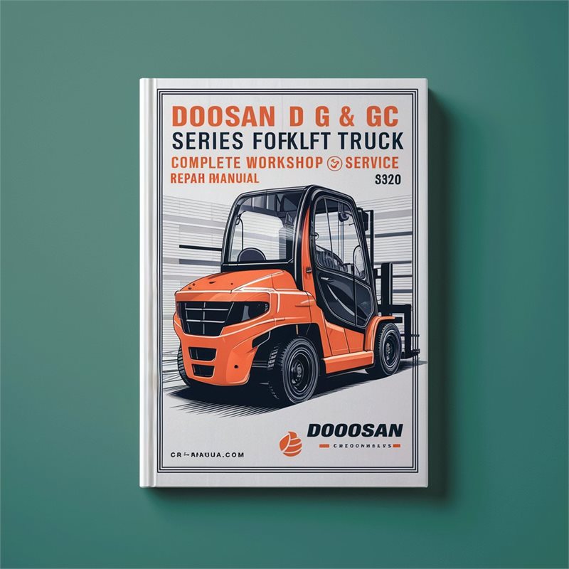 Doosan D G GC Series Forklift Truck Service Repair Workshop Manual PDF