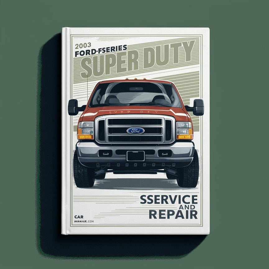 Servicio y reparación de Ford F-Series Super Duty (F250) 2003