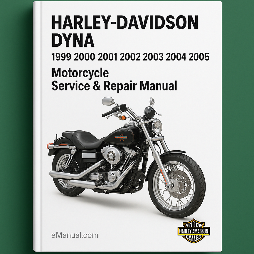 HARLEY DAVIDSON DYNA 1999 2000 2001 2002 2003 2004 2005 Motorcycle Service Repair Manual