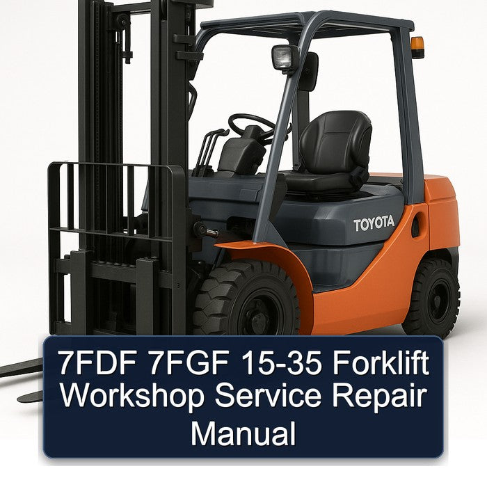 7FDF 7FGF Forklift Service Repair Workshop Manual PDF