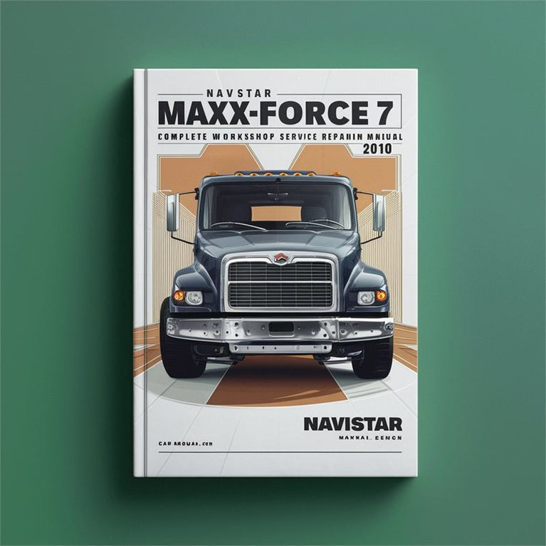 2010 Navistar Maxxforce 7 Engine Service Repair Workshop Manual PDF