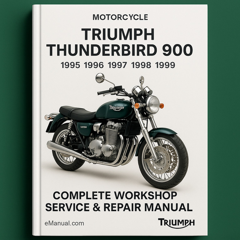 Triumph Thunderbird 900 Motorcycle Complete Workshop Service Repair Manual 1995 1996 1997 1998 1999