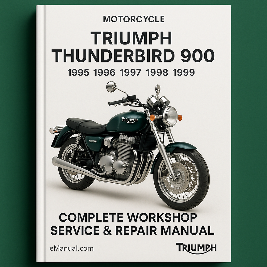 Triumph Thunderbird 900 Motorcycle Complete Workshop Service Repair Manual 1995 1996 1997 1998 1999