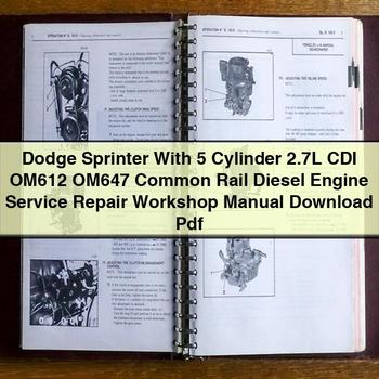 Manual de taller y reparación de motor diésel Common Rail OM612 OM647 de Dodge Sprinter con CDI de 2,7 l y 5 cilindros