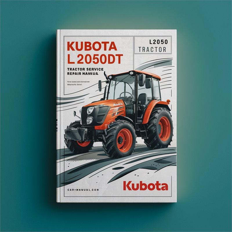 Kubota L2050 L2050DT Tractor Service Repair Workshop Manual