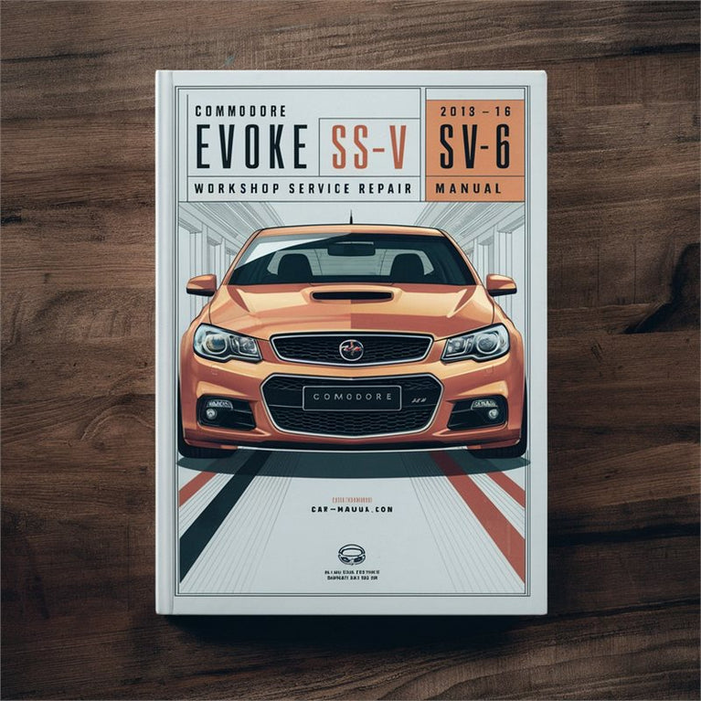 Commodore VF EVOKE SS-V SV6 2013-16 Workshop Service Manual PDF