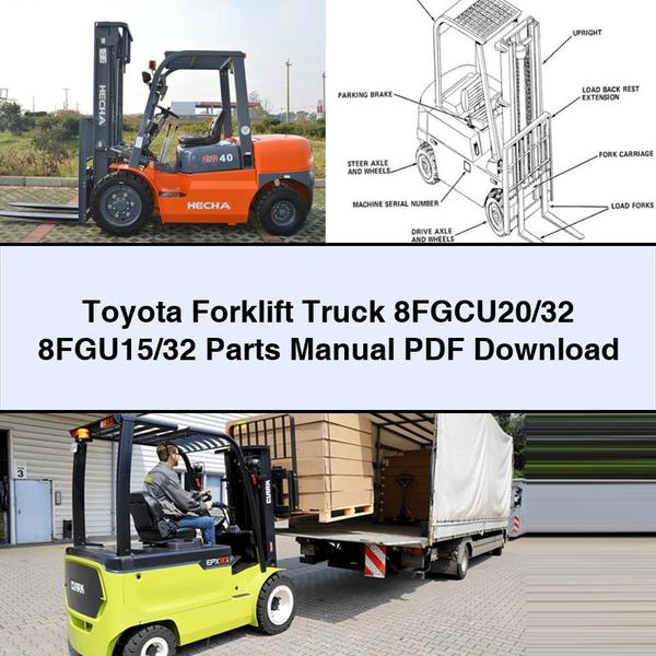 Toyota Forklift Truck 8FGCU20/32 8FGU15/32 Parts Manual