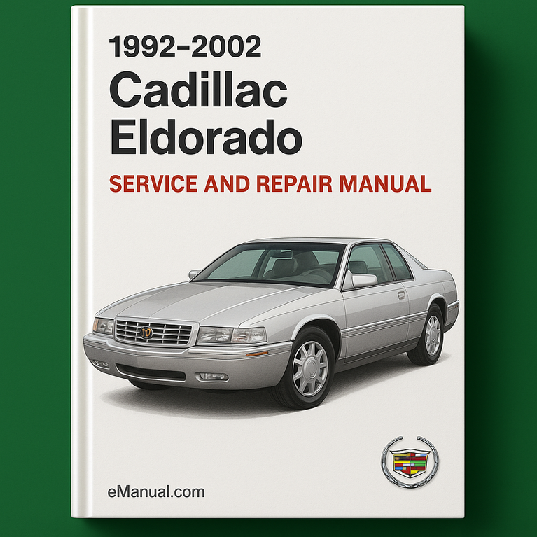 1992-2002 Cadillac Eldorado Service and Repair Manual