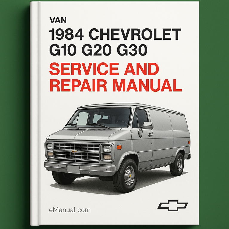 1984 Chevrolet Van G10 G20 G30 Service and Repair Manual