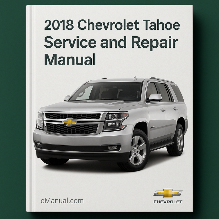 Manual de servicio y reparación de Chevrolet Tahoe 2018