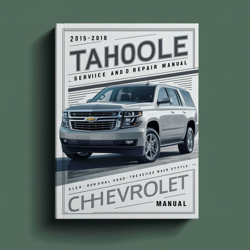 2015-2018 Chevrolet Tahoe Service and Repair Manual