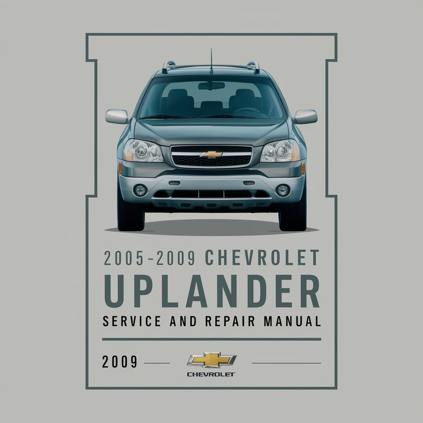 2005-2009 Chevrolet Uplander Service- und Reparaturhandbuch