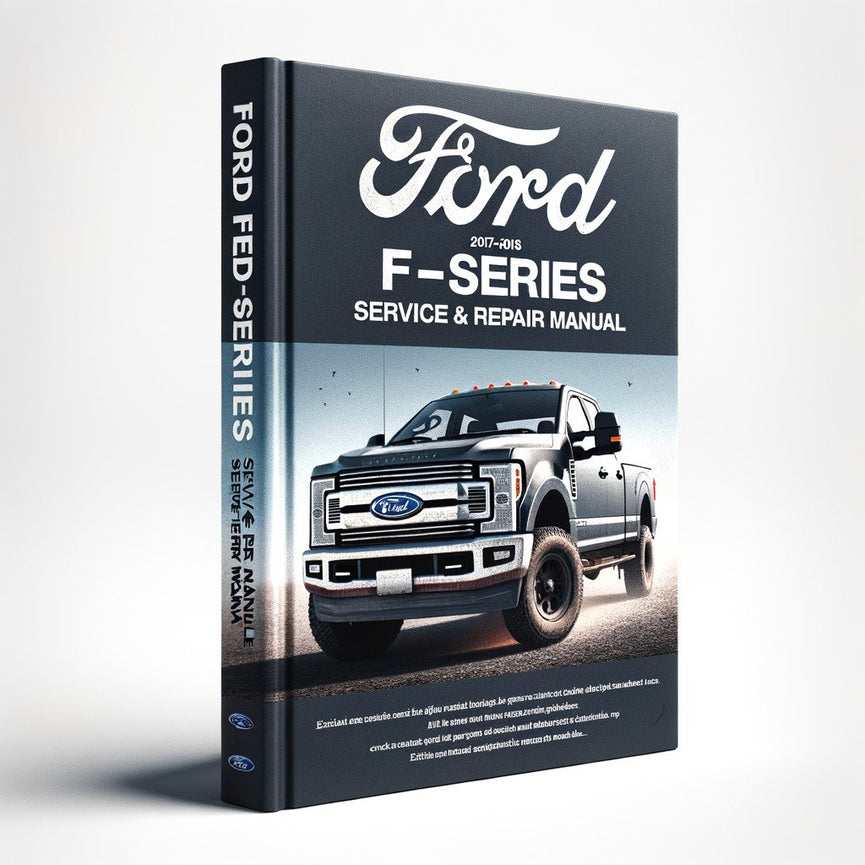 Manual de servicio y reparación de Ford F-Series (F250-F550) 2017-2018