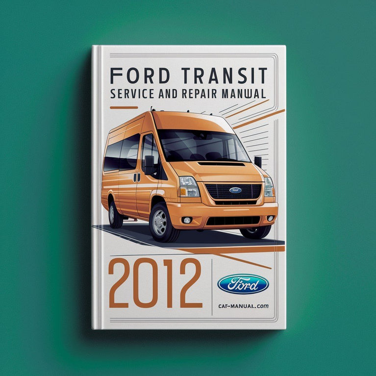 2012 Ford Transit Service And Repair Manual