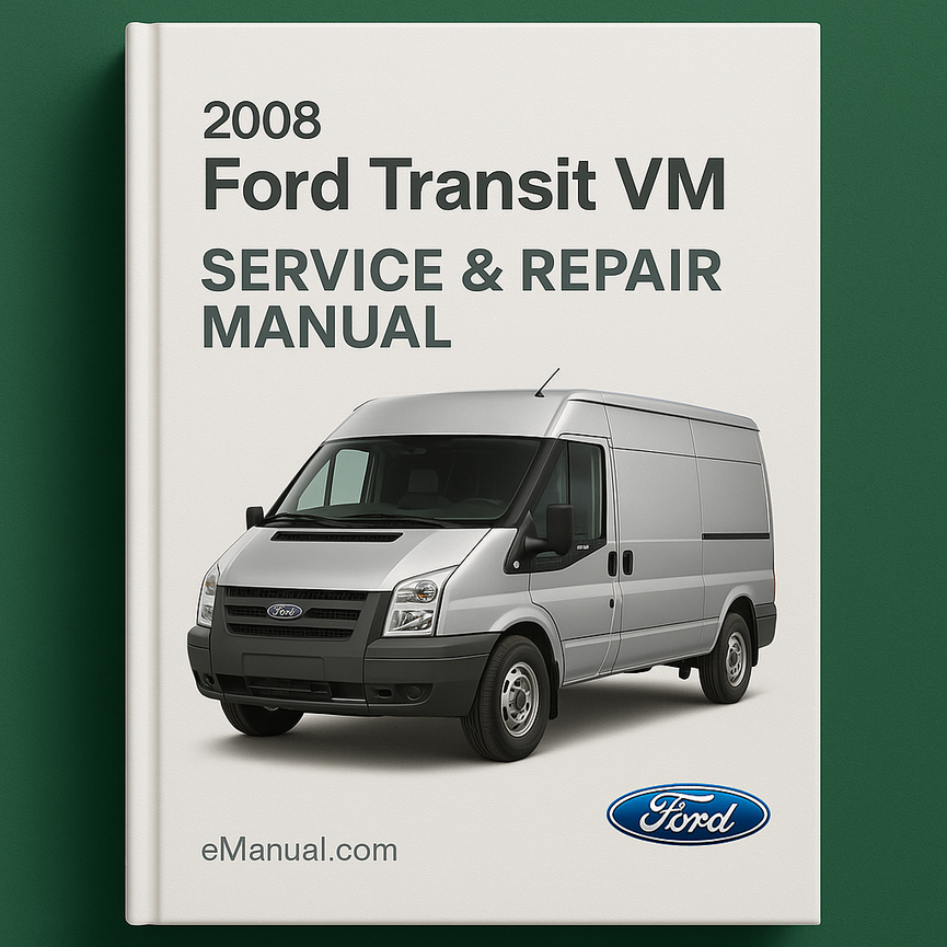 2008 Ford Transit VM Service & Repair Manual