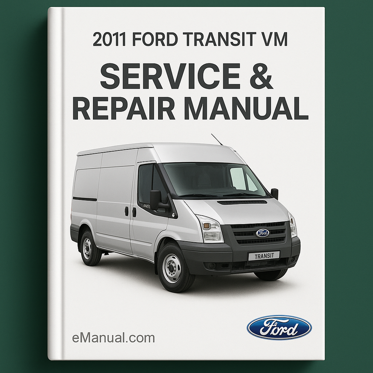 2011 Ford Transit VM Service & Repair Manual