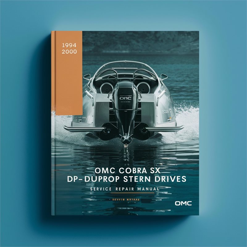 1994-2000 Omc Cobra Sx DP-S Duoprop Stern Drives Service Repair Workshop Manual PDF