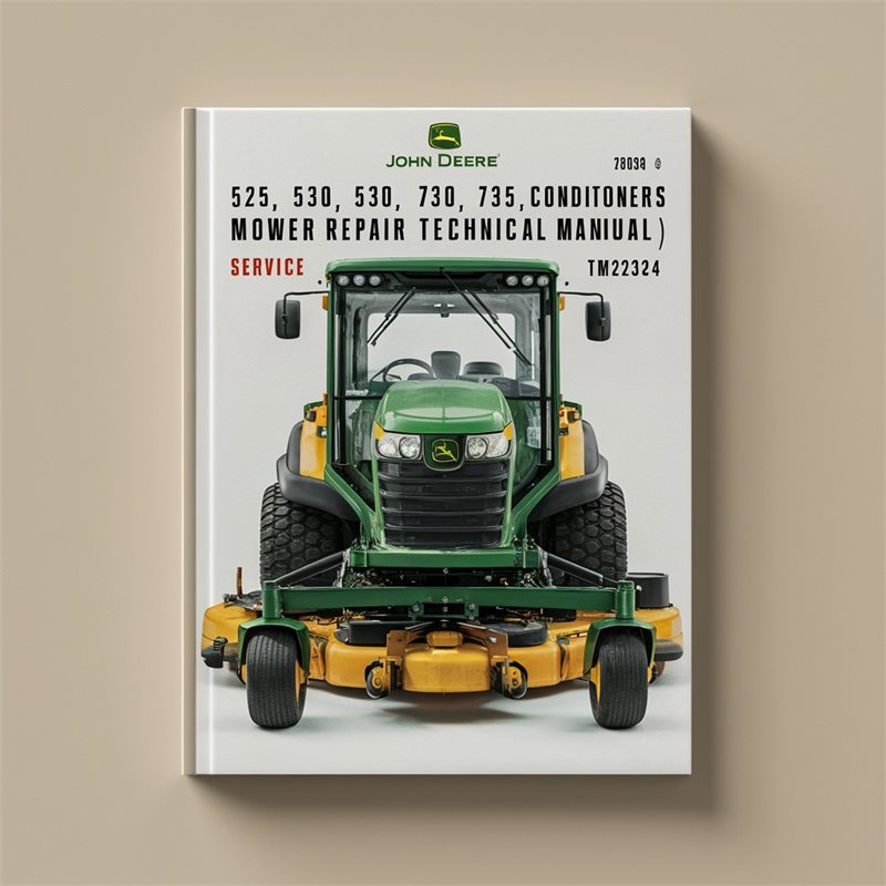 John Deere 525 530 535 730 735 Mower Conditioners (TM2324) Service Repair Workshop Manual PDF