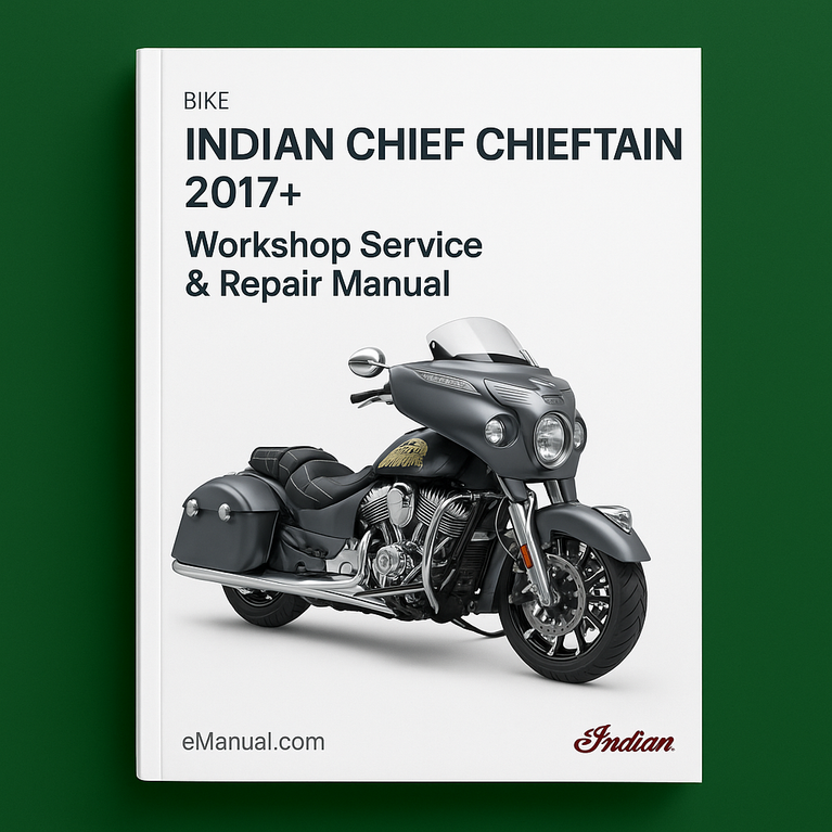 INDIAN CHIEF CHIEFTAIN 2017+ BIKE Workshop Service Repair Manual