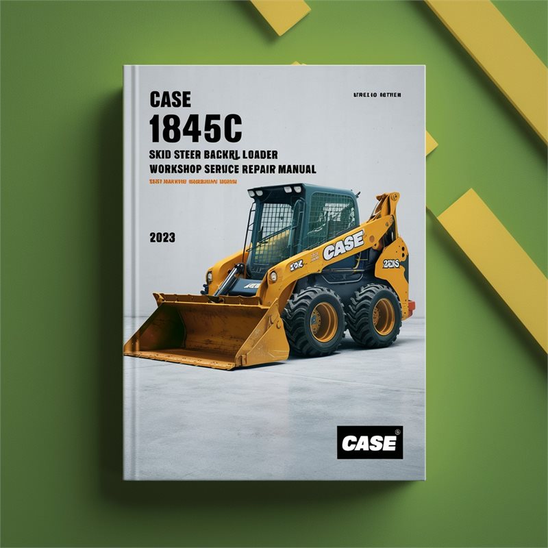 Case 1845C Skid Steer Backhoe Loader Service Repair Workshop Manual PDF