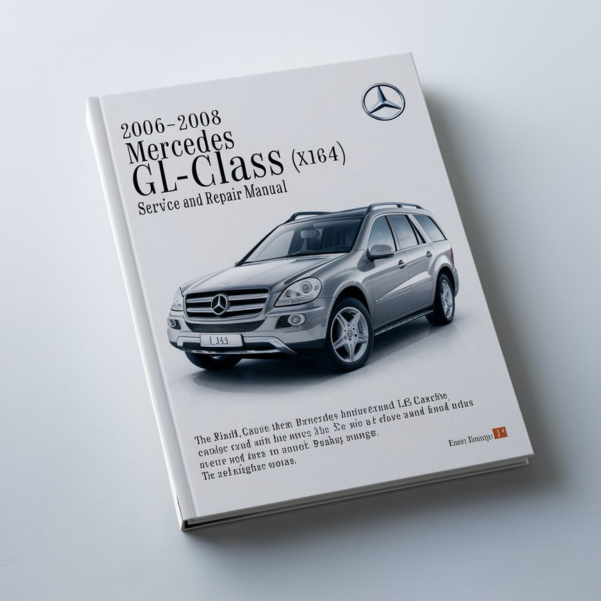 2006-2008 Mercedes GL-Klasse (X164) Service- und Reparaturhandbuch