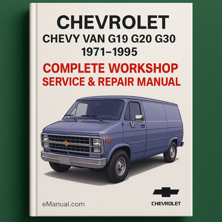 Chevrolet Chevy Van G10 G20 G30 Complete Workshop Service Repair Manual 1971-1995