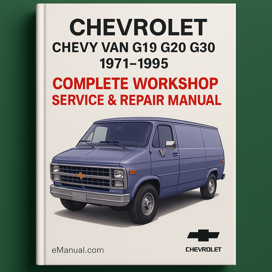 Chevrolet Chevy Van G10 G20 G30 Complete Workshop Service Repair Manual 1971-1995