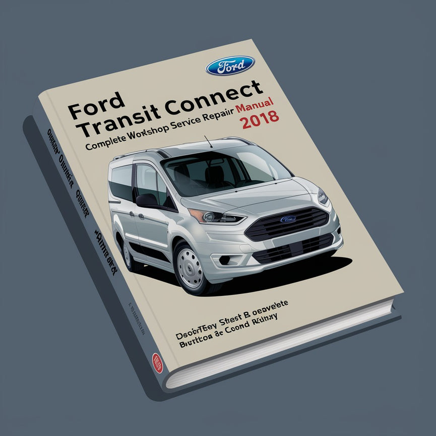 Manual completo de servicio y reparación del taller Ford Transit Connect 2018