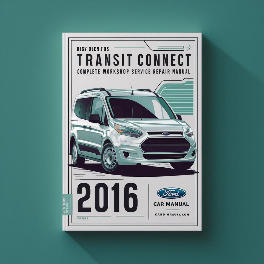 Manual completo de servicio y reparación del taller Ford Transit Connect 2016