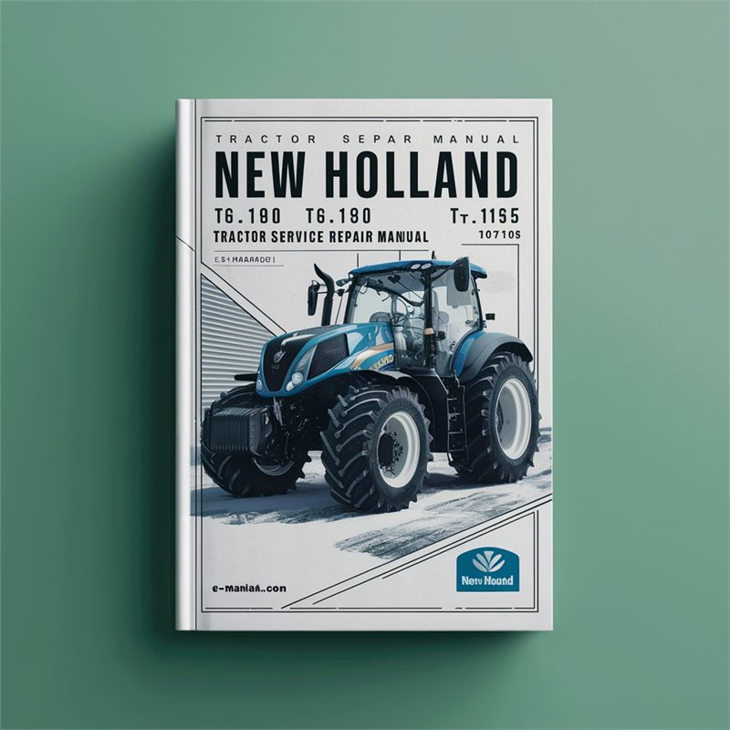 New Holland T6.120 T6.140 T6.150 T6.155 T6.160 T6.165 T6.175 Tractor Service Repair Workshop Manual