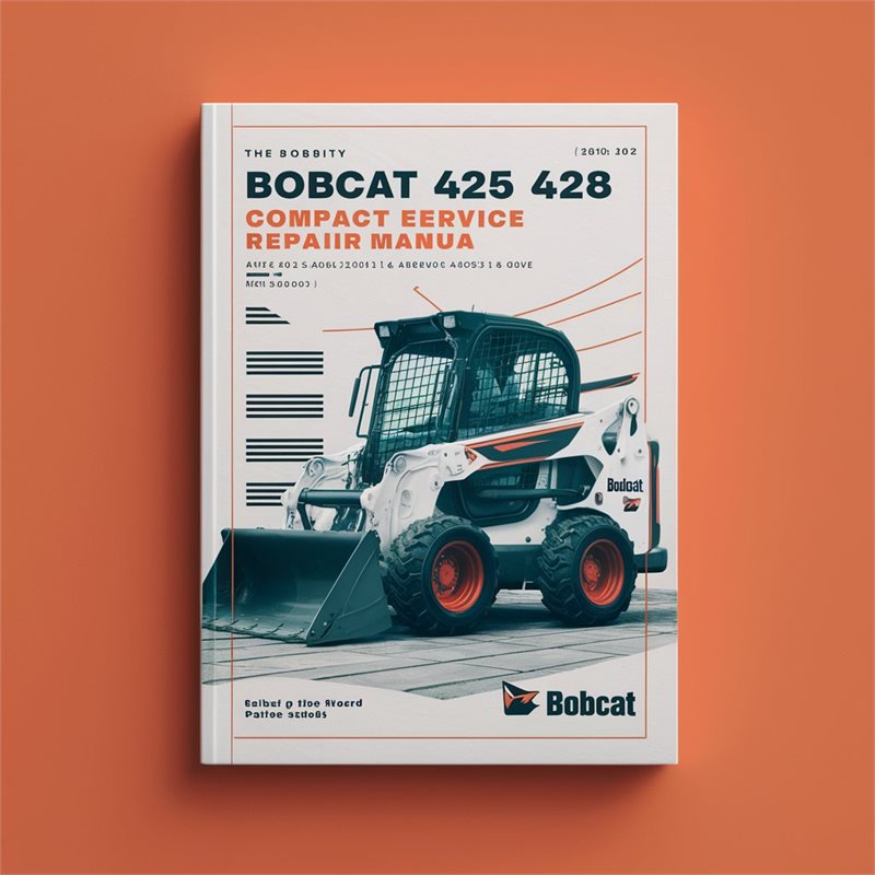 Bobcat 425 428 Compact Excavator Service Repair Workshop Manual PDF