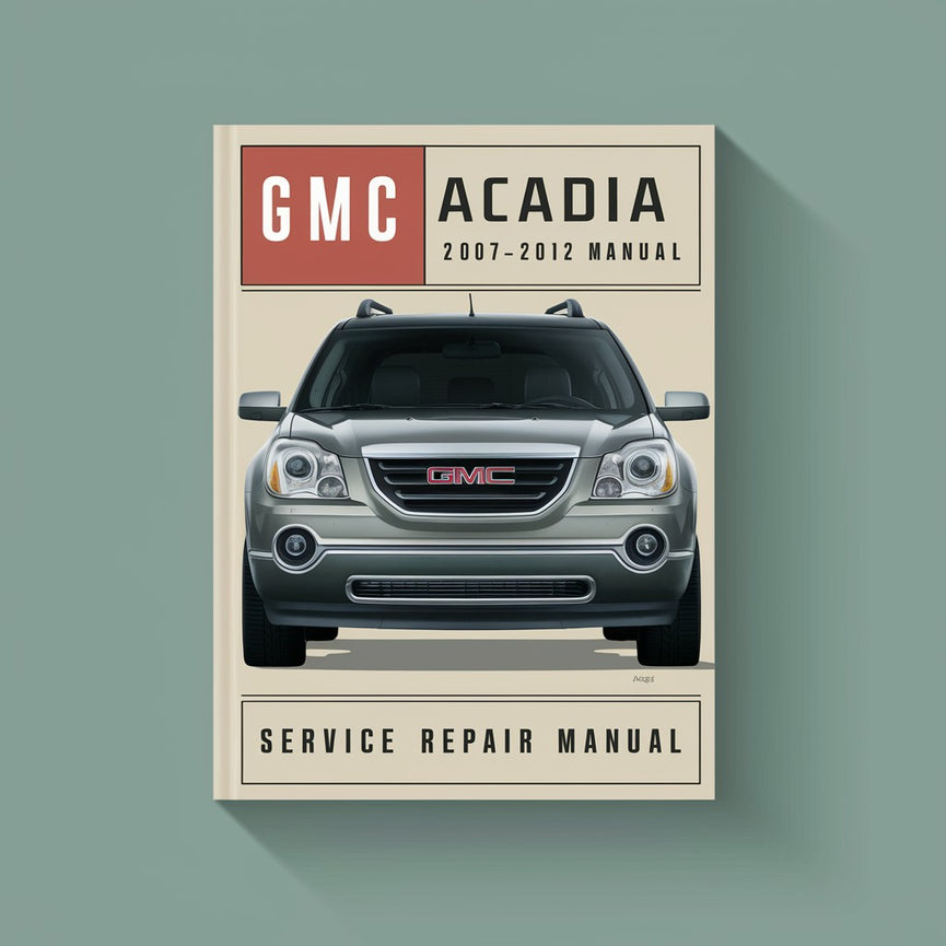 Manual de servicio y reparación de GMC ACADIA 2007-2012