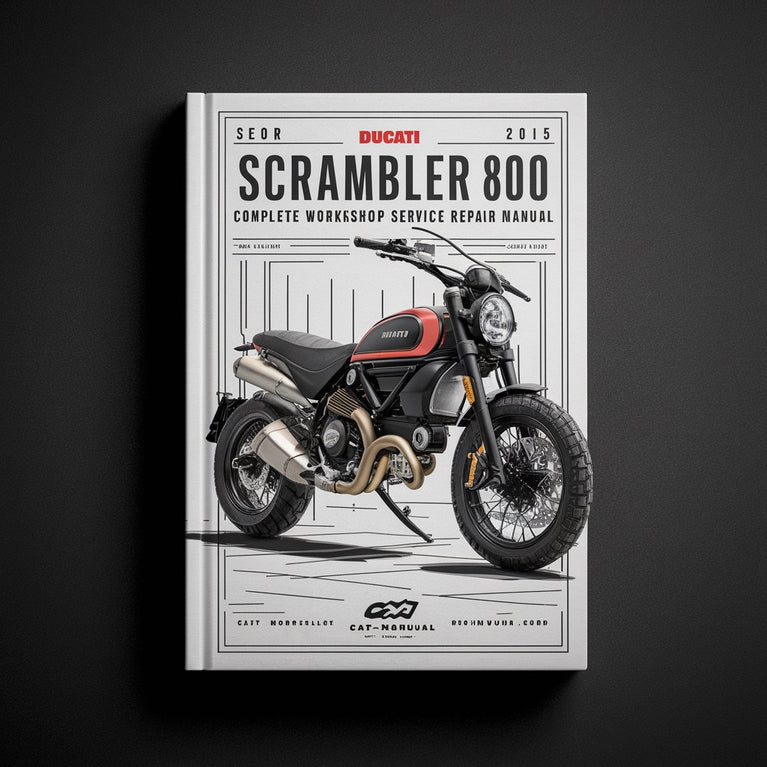 Ducati Scrambler 800 Motorcycle Complete Workshop Service Repair Manual 2015