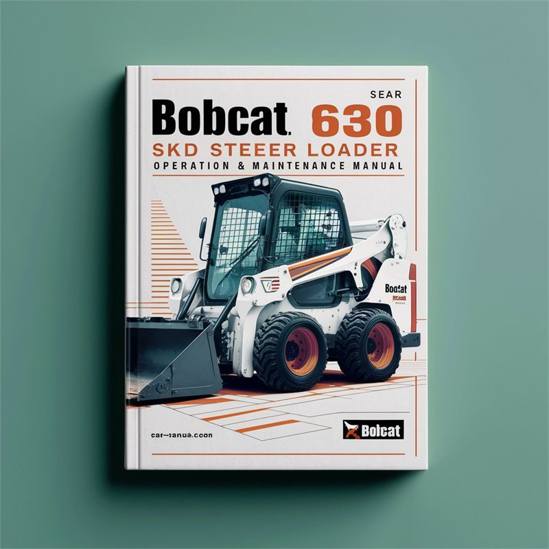 Bobcat 630 Skid Steer Loader Operation Service Repair Workshop Manual PDF