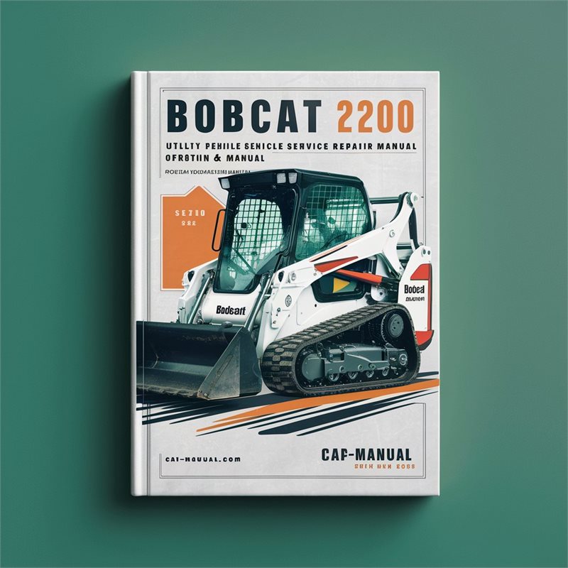 Bobcat 2200 Utility Vehicle Operation Service Repair Workshop Manual PDF