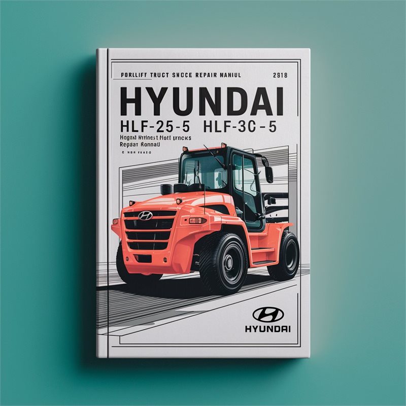 Hyundai HLF20-5 HLF25-5 HLF30-5 Hlf20c-5 Hlf25c-5 Hlf30c-5 Forklift Trucks Service Repair Workshop Manual PDF