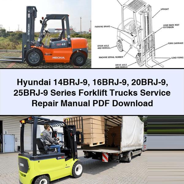 Hyundai 14BRJ-9 16BRJ-9 20BRJ-9 25BRJ-9 Series Forklift Trucks Service Repair Manual