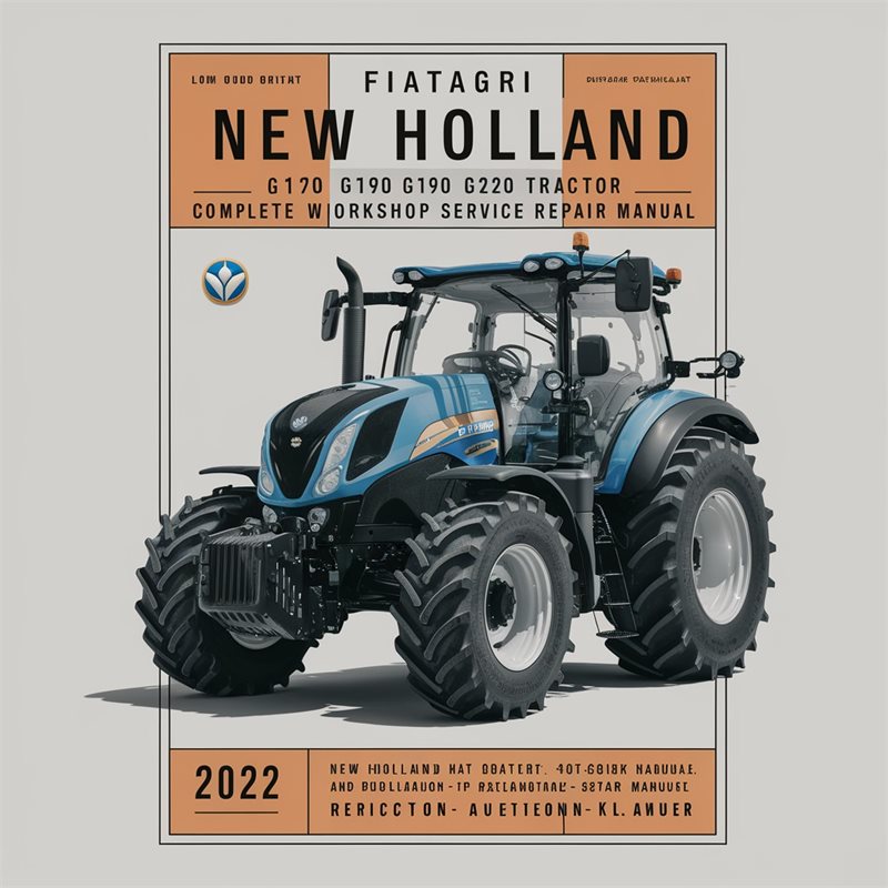 Fiatagri New Holland G170 G190 G210 G240 Tractor Complete Workshop Service Repair Manual PDF