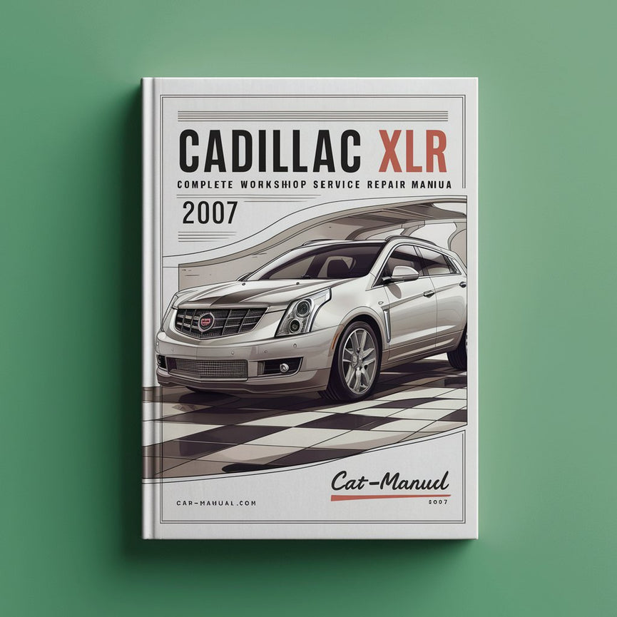 Manual completo de servicio y reparación del taller Cadillac XLR 2007