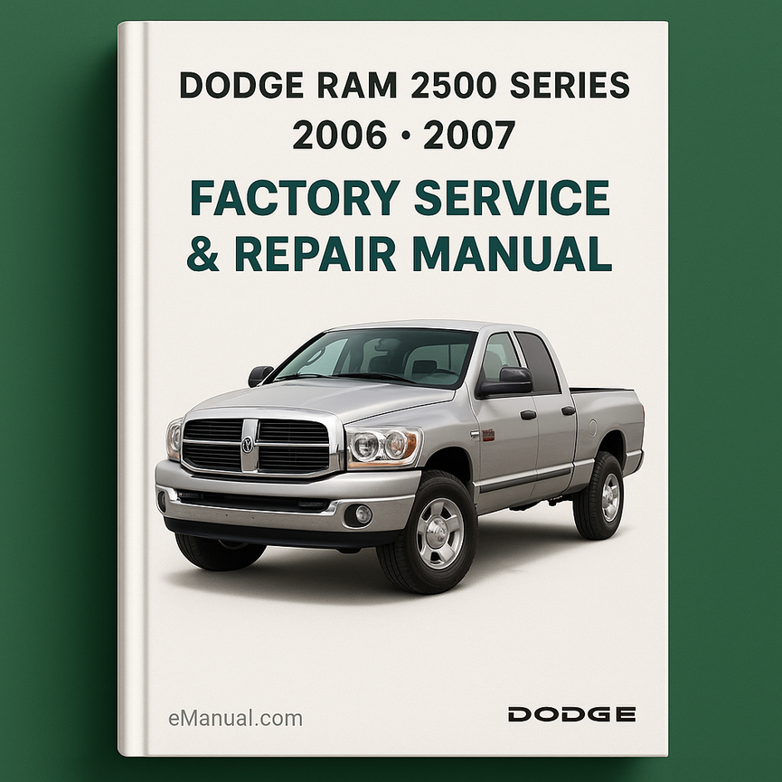 Dodge Ram 2500 Series 2006 2007 Factory Service Repair Manual