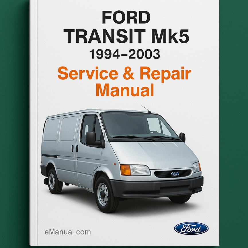 Ford Transit Mk5 1994-2003 Service Repair Manual