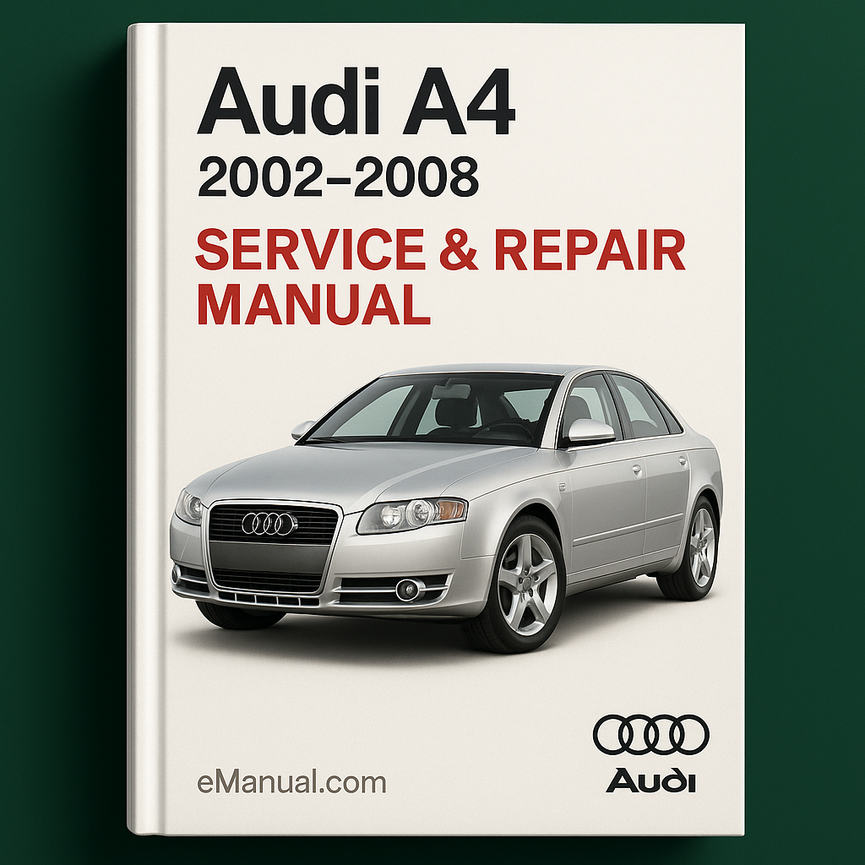Audi A4 Service Repair Manual 2002-2008