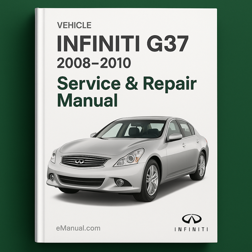 Infiniti G37 Service Repair Manual 2008-2010