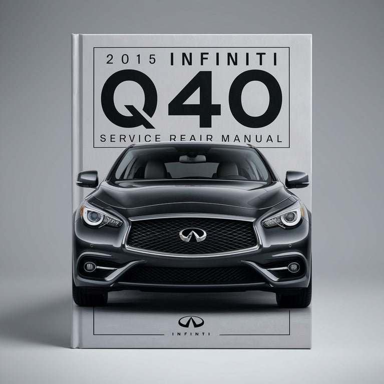 2015 Infiniti Q40 Service Repair Manual