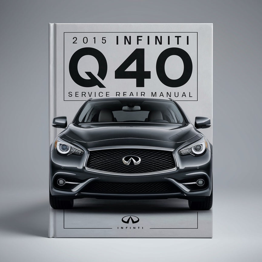 Manual de servicio y reparación del Infiniti Q40 2015