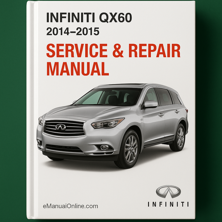 Infiniti QX60 Service Repair Manual 2014-2015