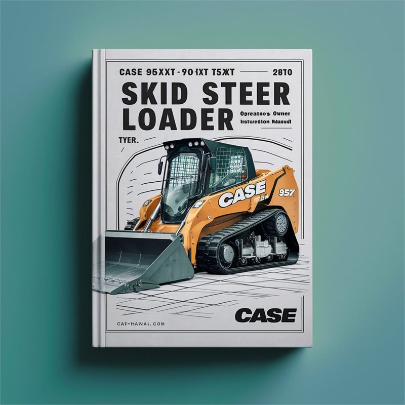 Case 85XT 90XT 95XT Skid Steer Loader Operators Owner Instruction -improved Service Repair Workshop Manual PDF